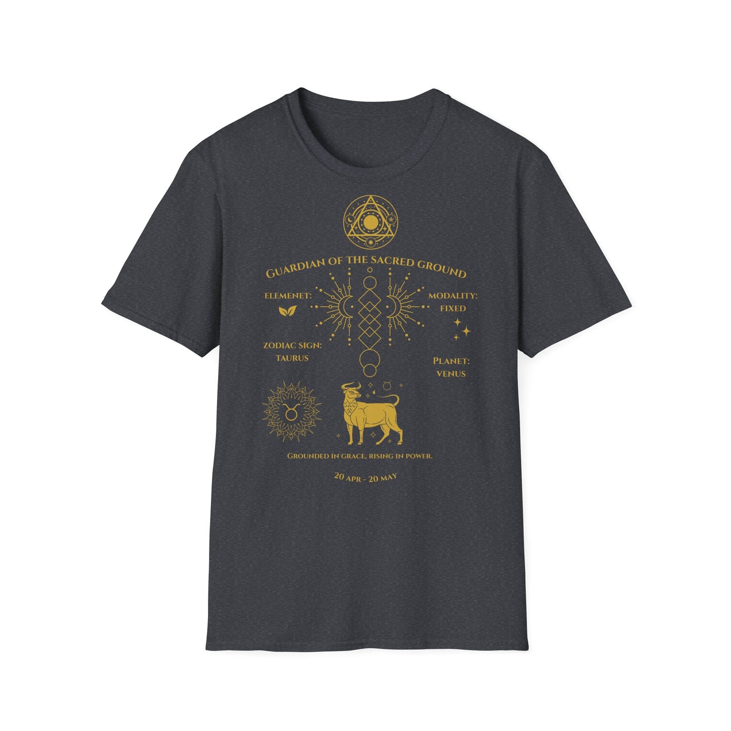 Guardian Of The Sacred Ground (Taurus) T-Shirt