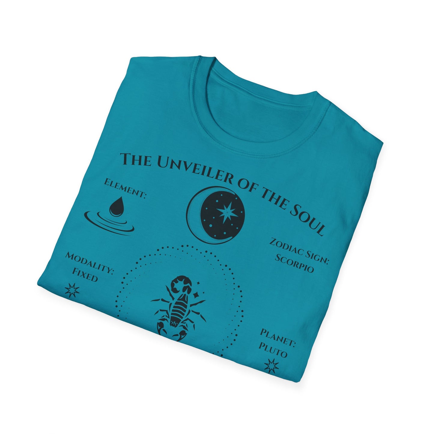 The Unveiler of the Soul(Scorpio)T-Shirt
