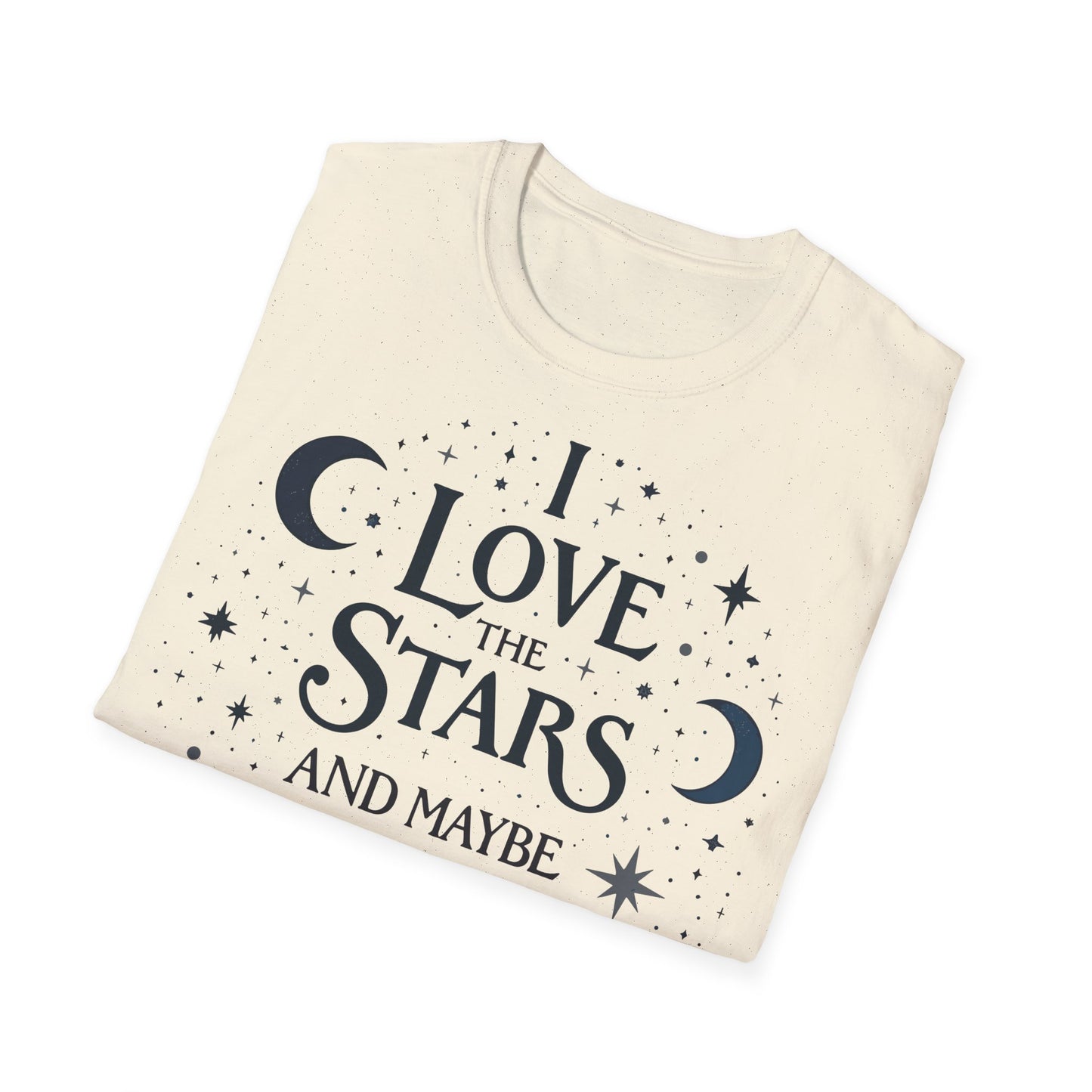 I love the stars and Maybe 3 people T-shirt