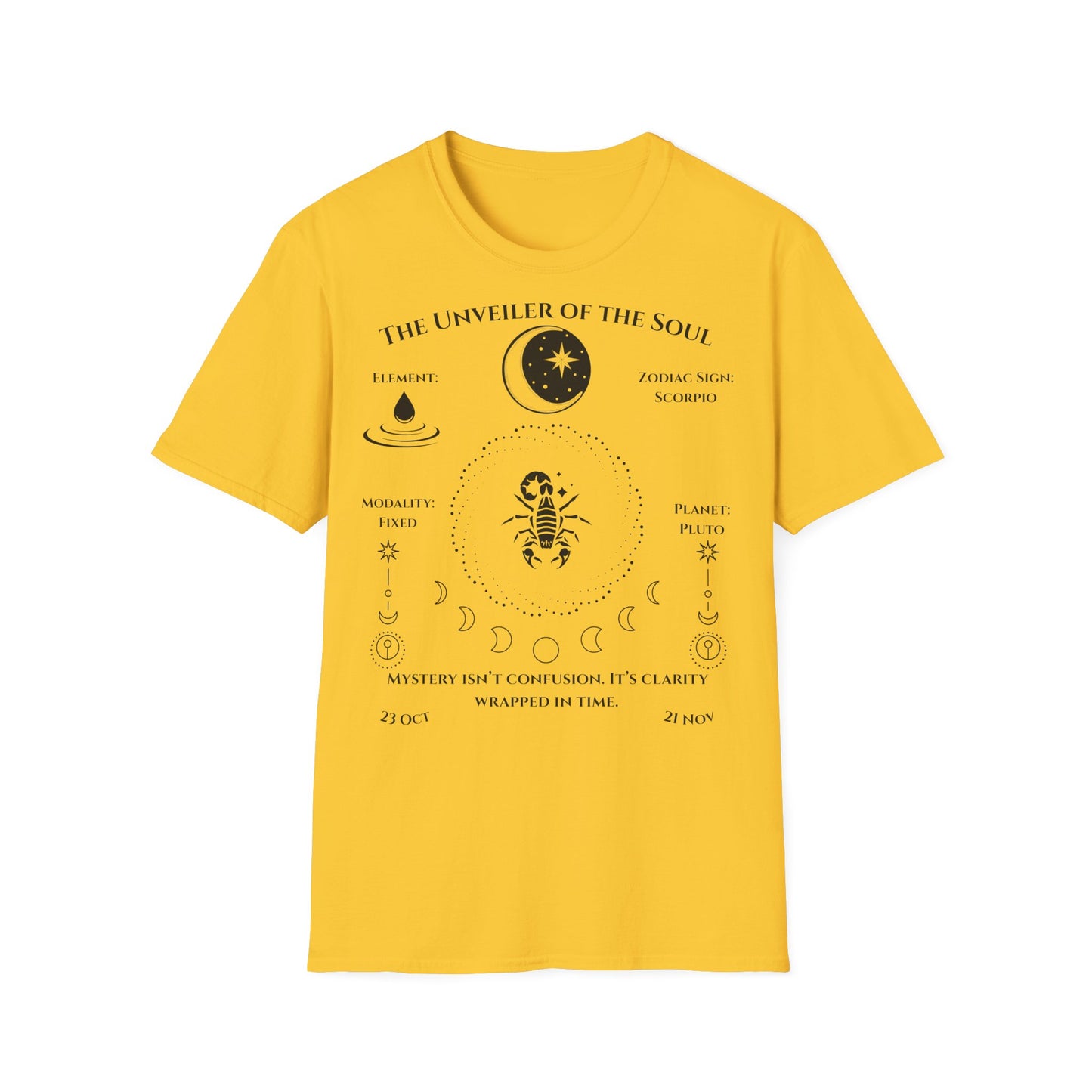 The Unveiler of the Soul(Scorpio)T-Shirt