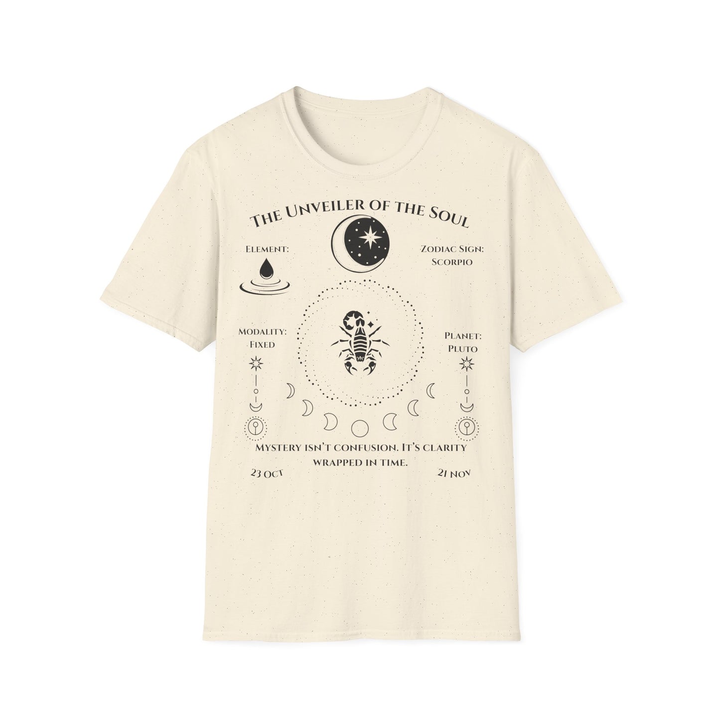 The Unveiler of the Soul(Scorpio)T-Shirt