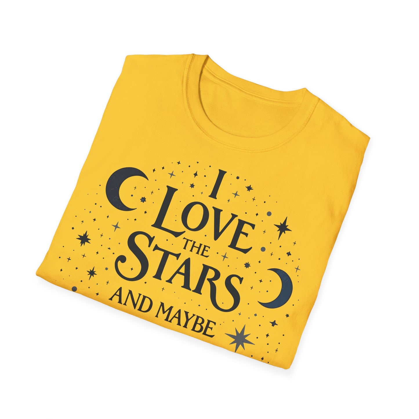 I love the stars and Maybe 3 people T-shirt