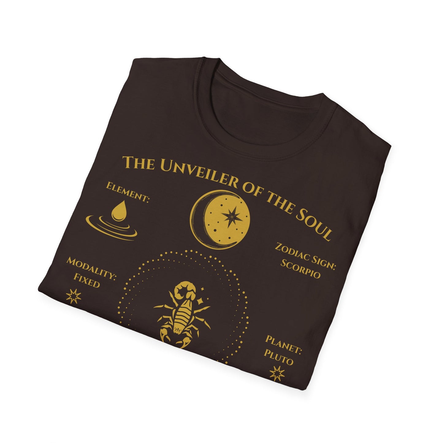 The Unveiler of the Soul(Scorpio)T-Shirt