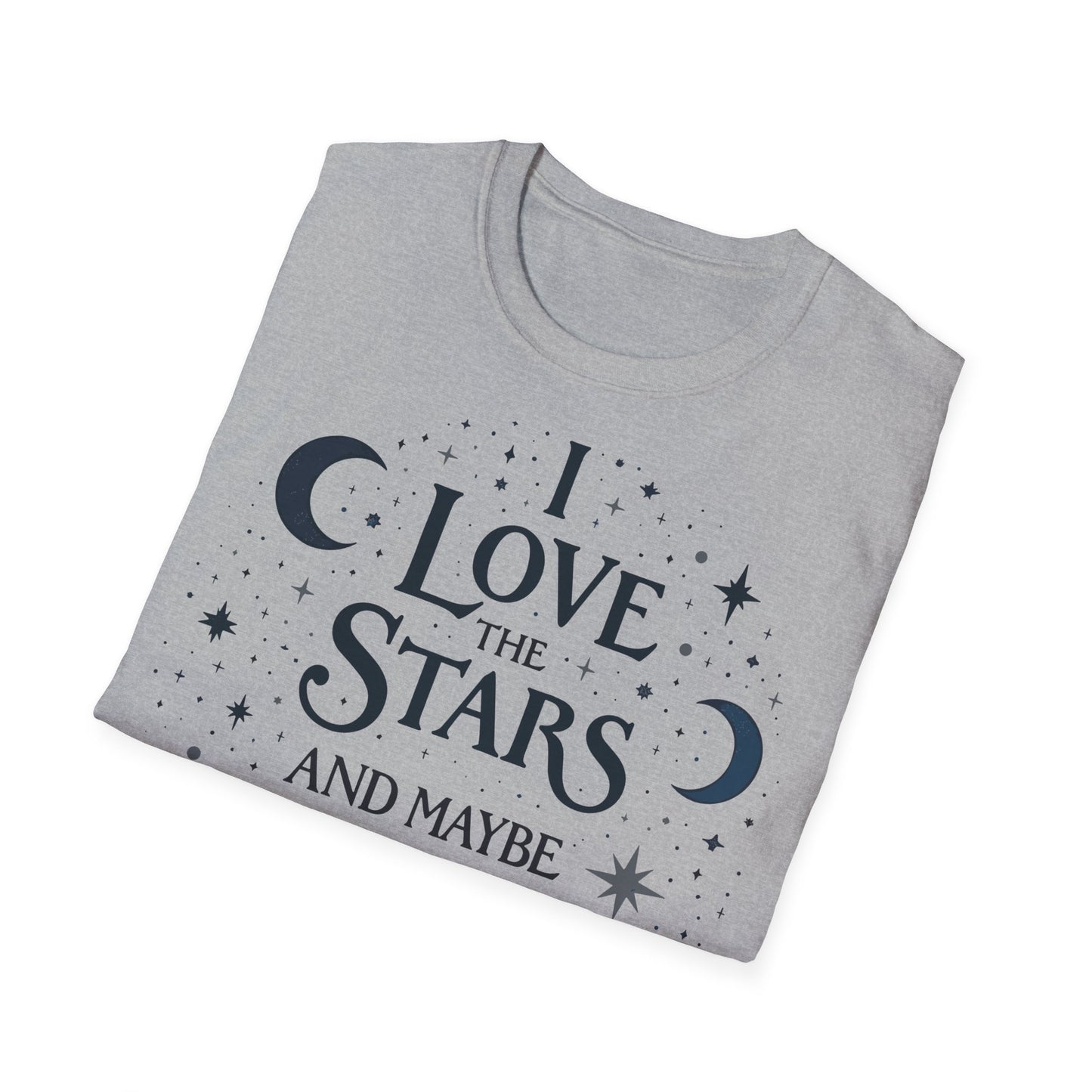 I love the stars and Maybe 3 people T-shirt