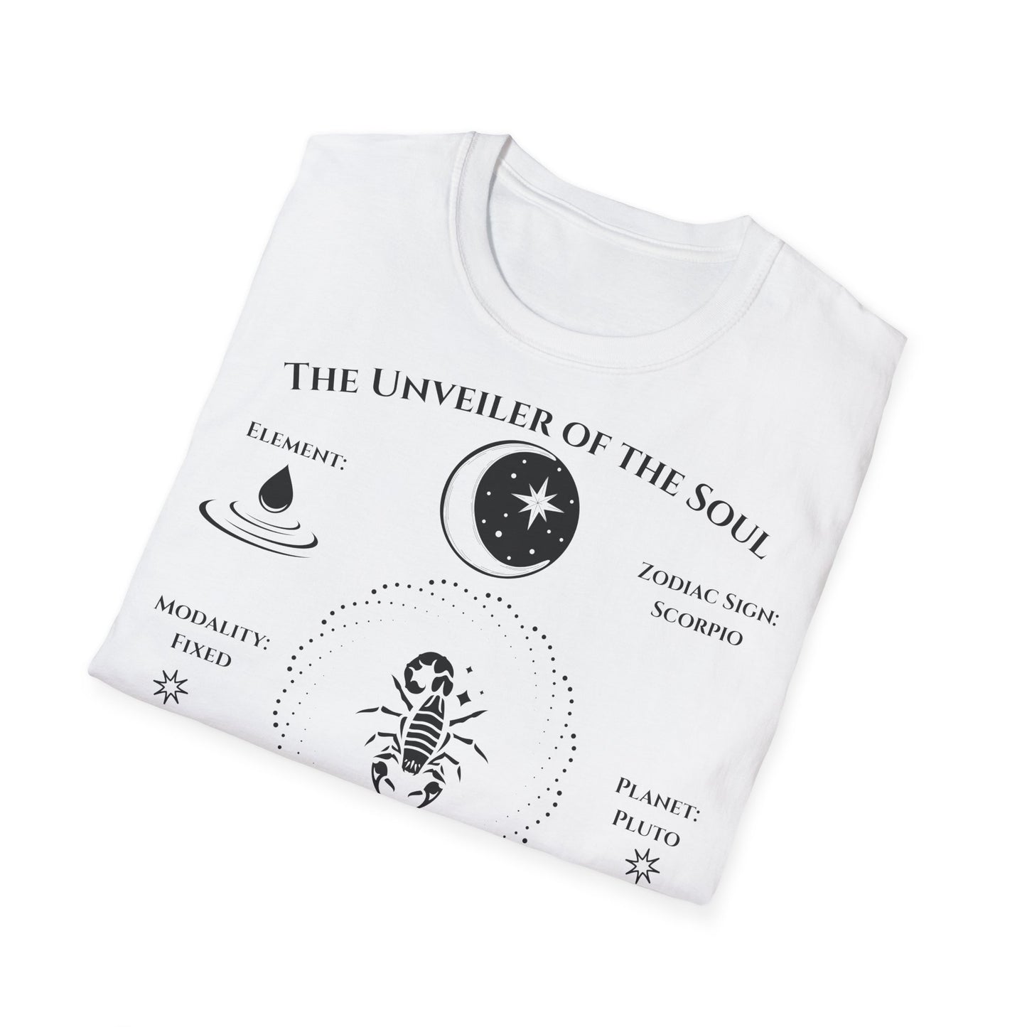 The Unveiler of the Soul(Scorpio)T-Shirt