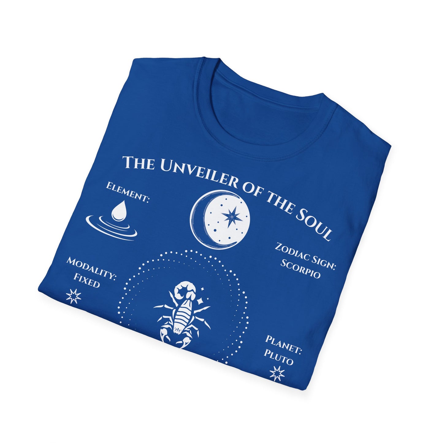 The Unveiler of the Soul(Scorpio)T-Shirt