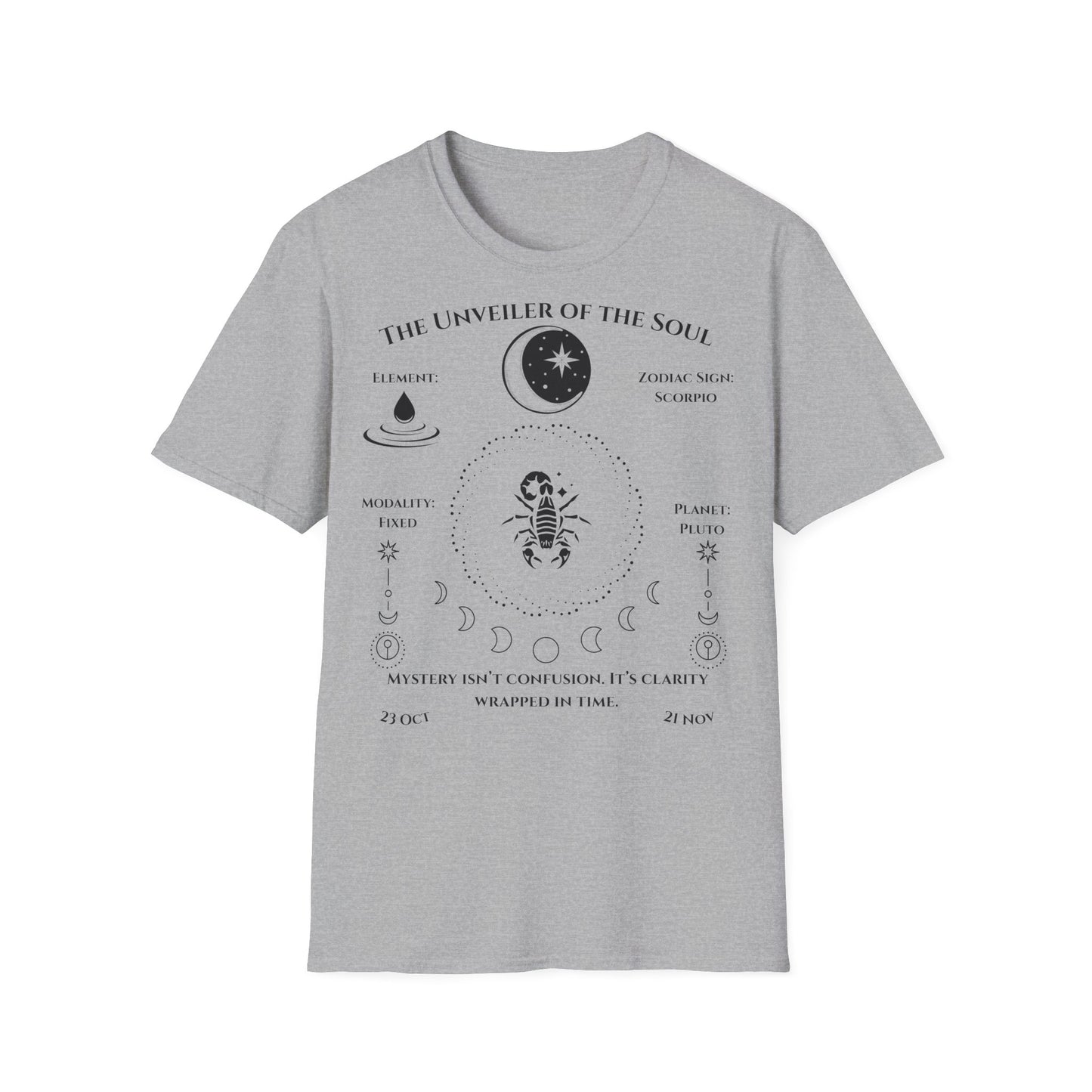The Unveiler of the Soul(Scorpio)T-Shirt