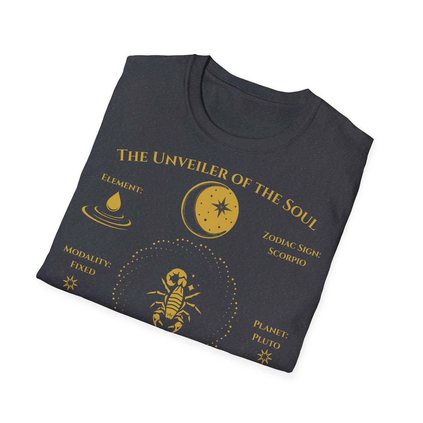 The Unveiler of the Soul(Scorpio)T-Shirt