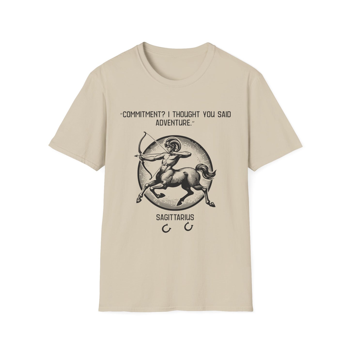 Commitment? - Sagittarius  T-Shirt