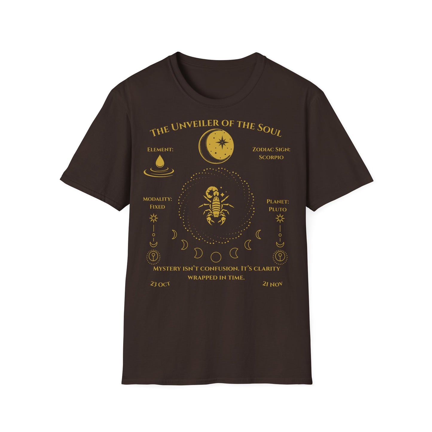 The Unveiler of the Soul(Scorpio)T-Shirt