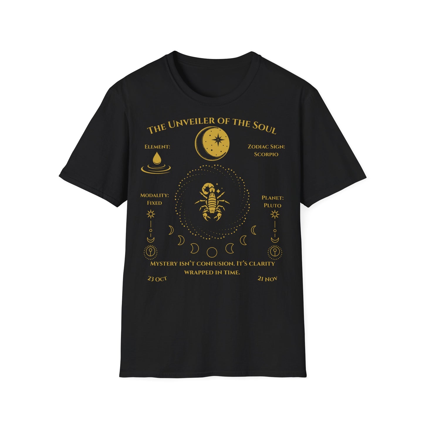 The Unveiler of the Soul(Scorpio)T-Shirt