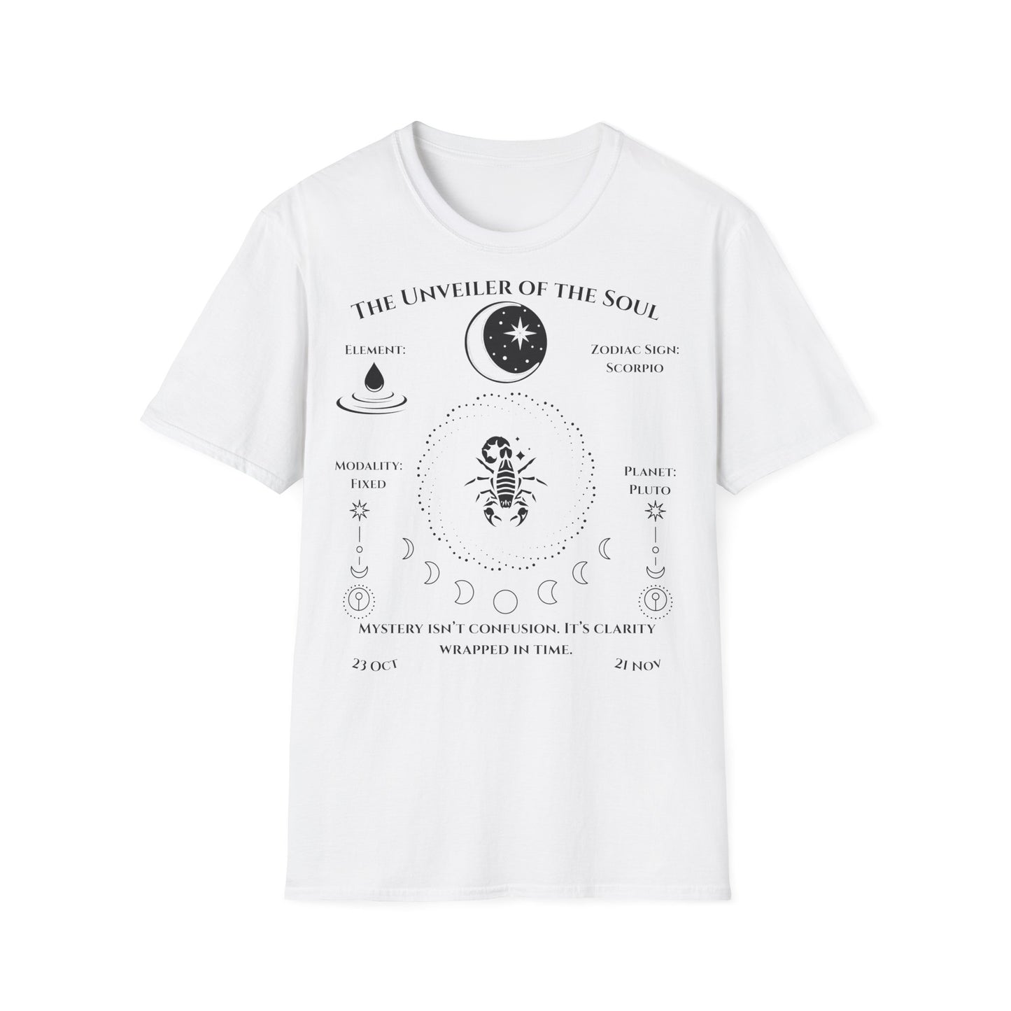 The Unveiler of the Soul(Scorpio)T-Shirt