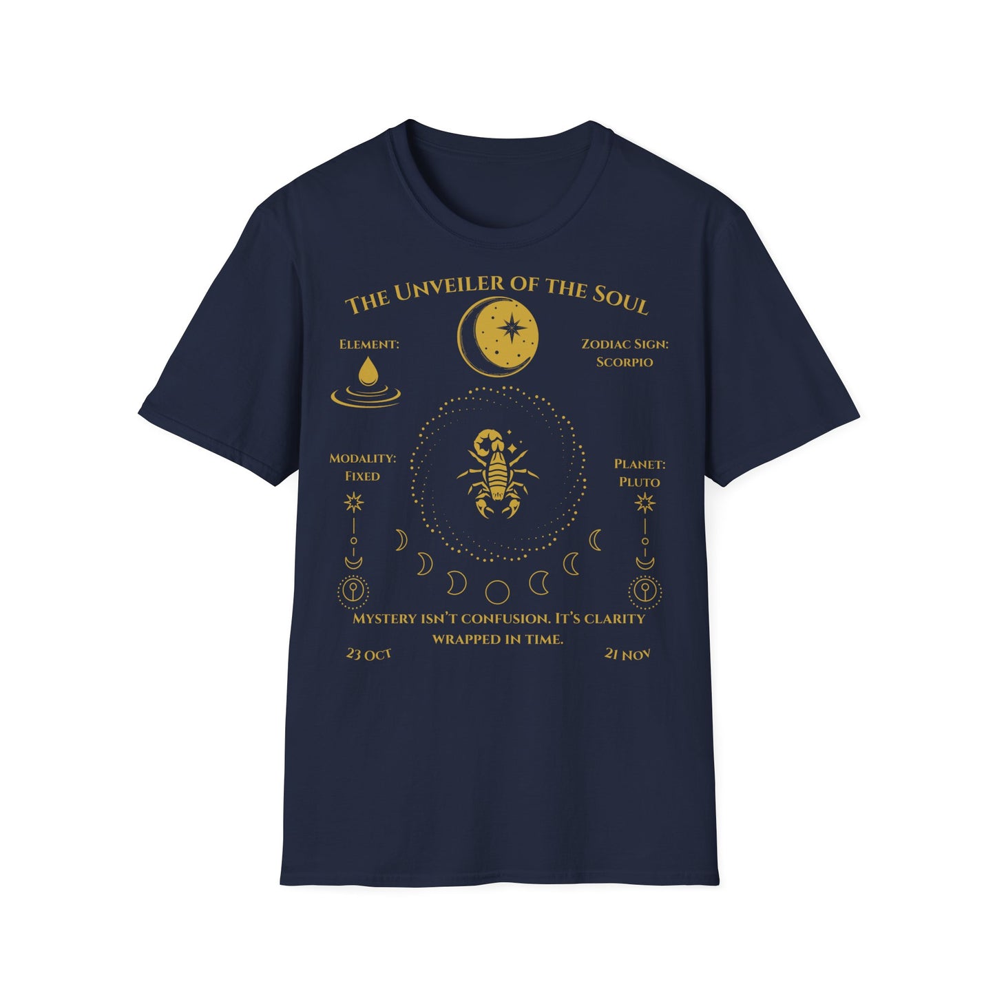 The Unveiler of the Soul(Scorpio)T-Shirt