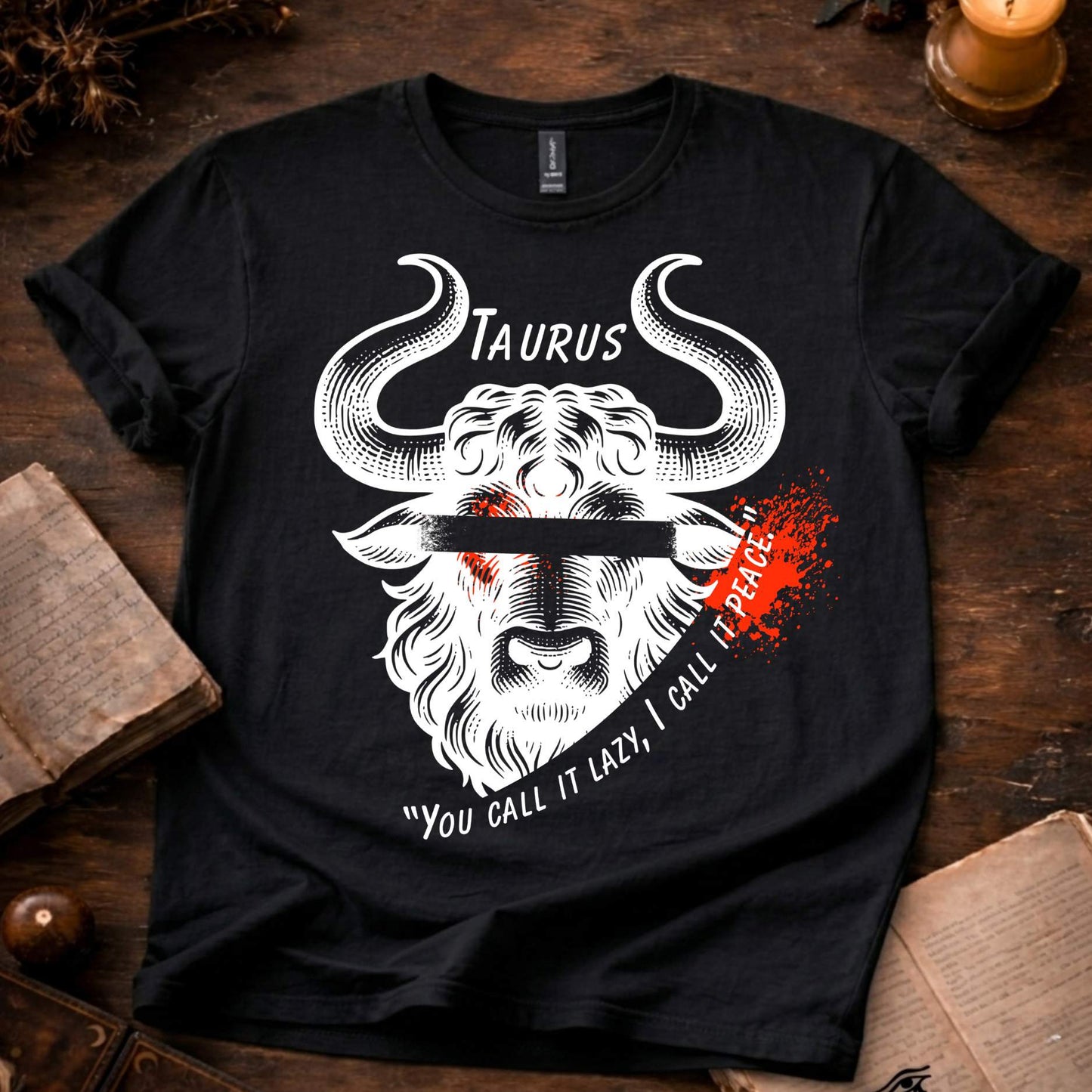 Taurus U call it lazy? T-Shirt