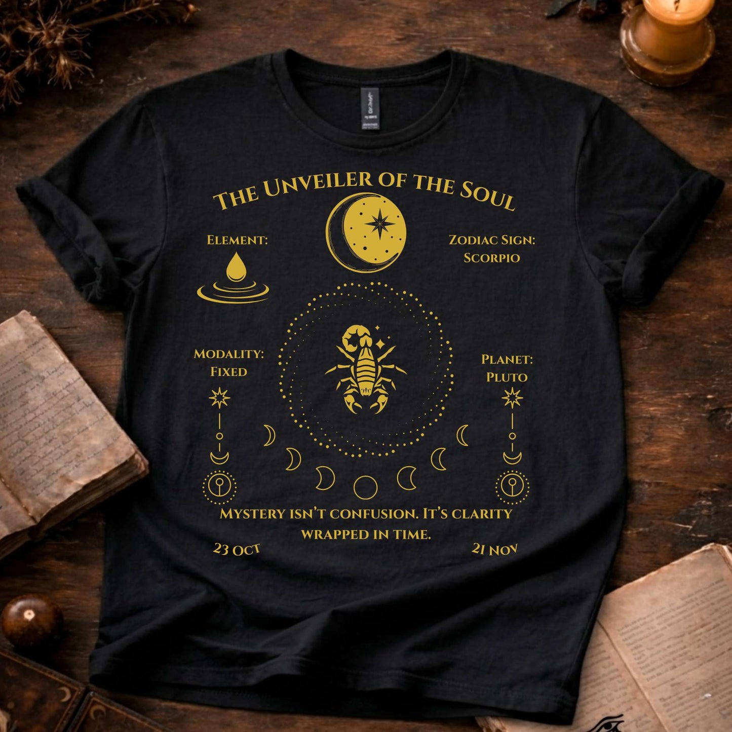 The Unveiler of the Soul(Scorpio)T-Shirt