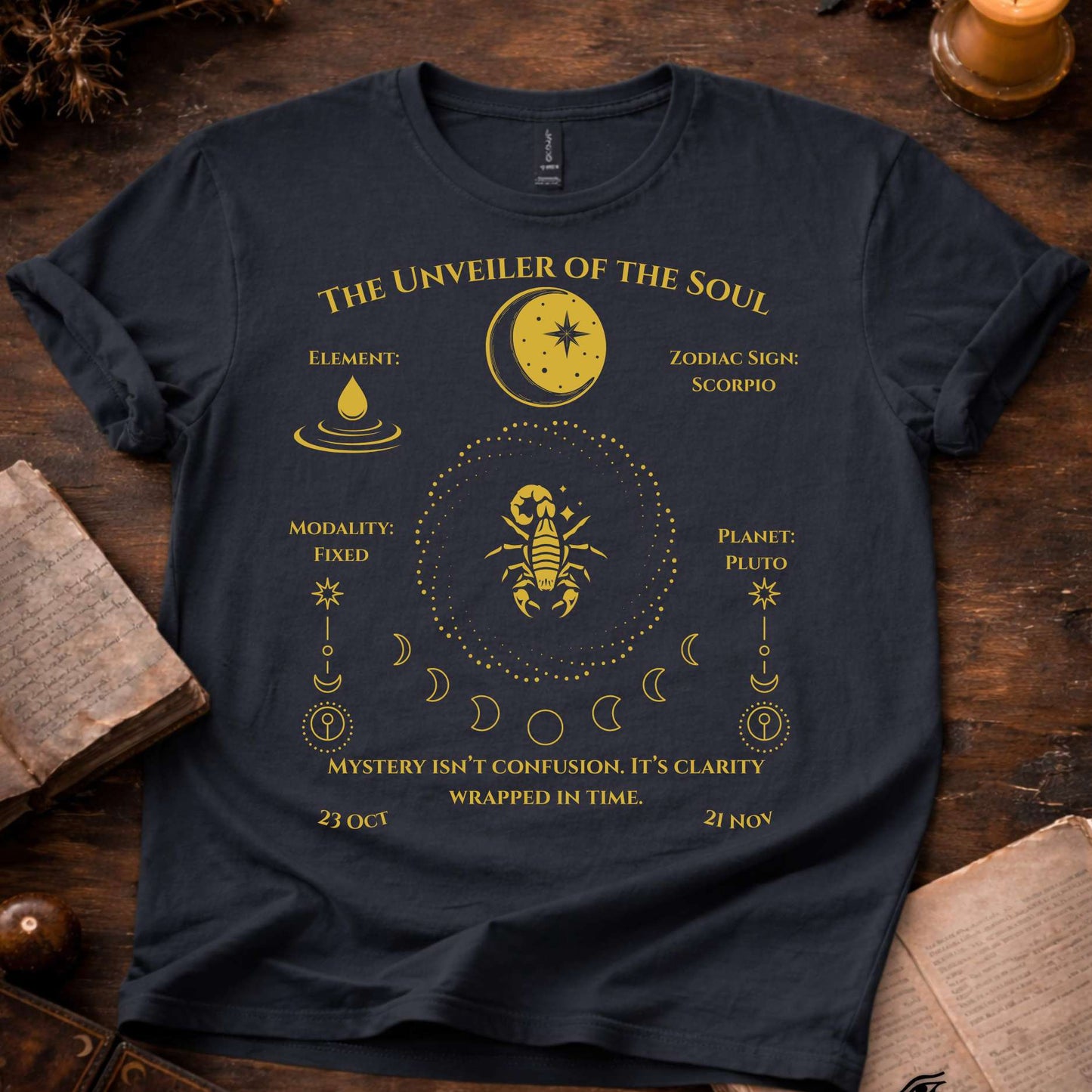 The Unveiler of the Soul(Scorpio)T-Shirt