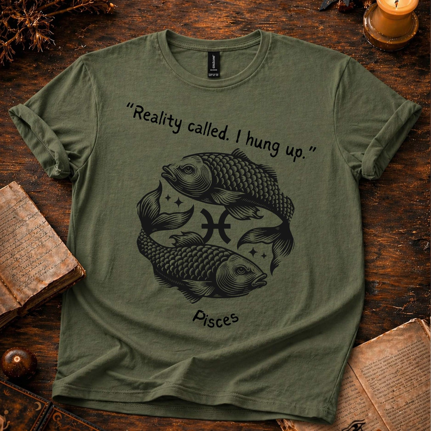 Reality Called - Pisces T-Shirt