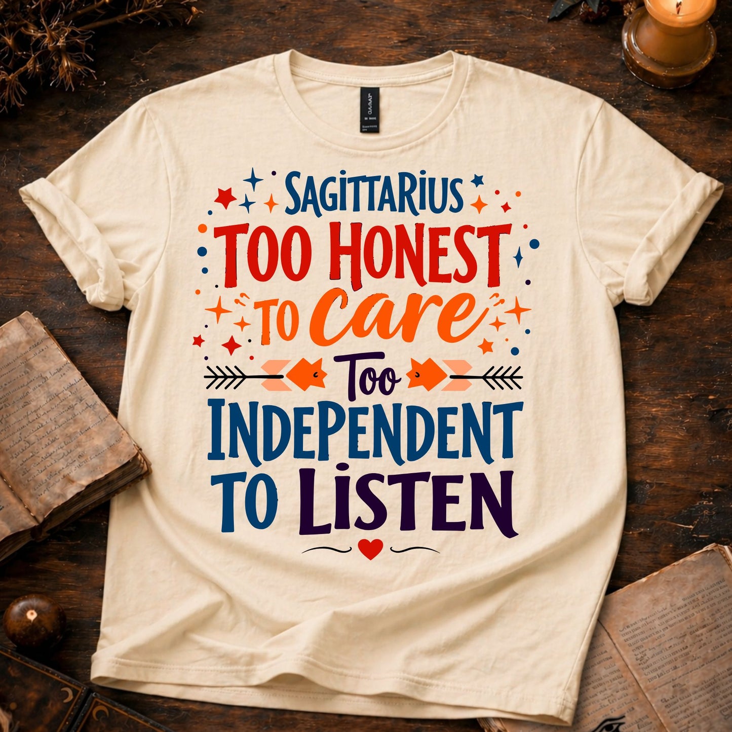 Sagittarius too Honest T-shirt