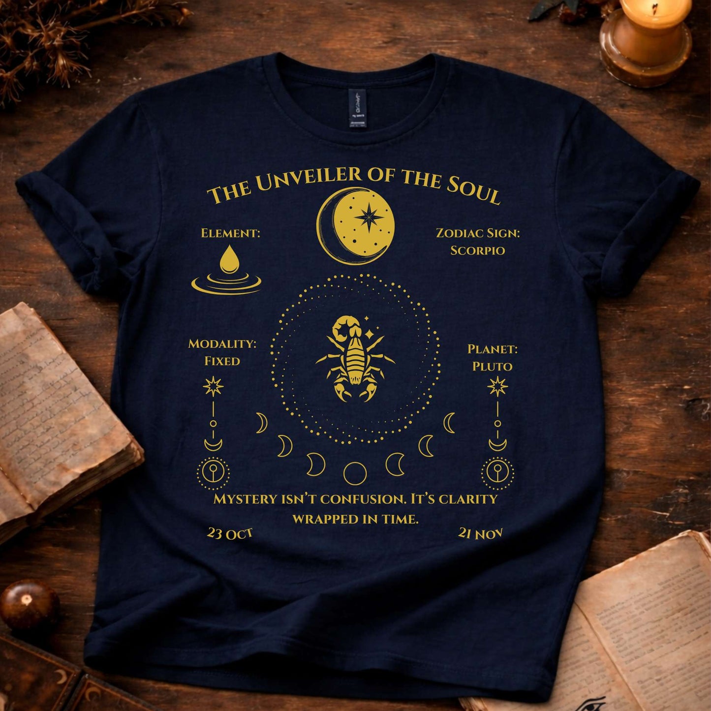 The Unveiler of the Soul(Scorpio)T-Shirt