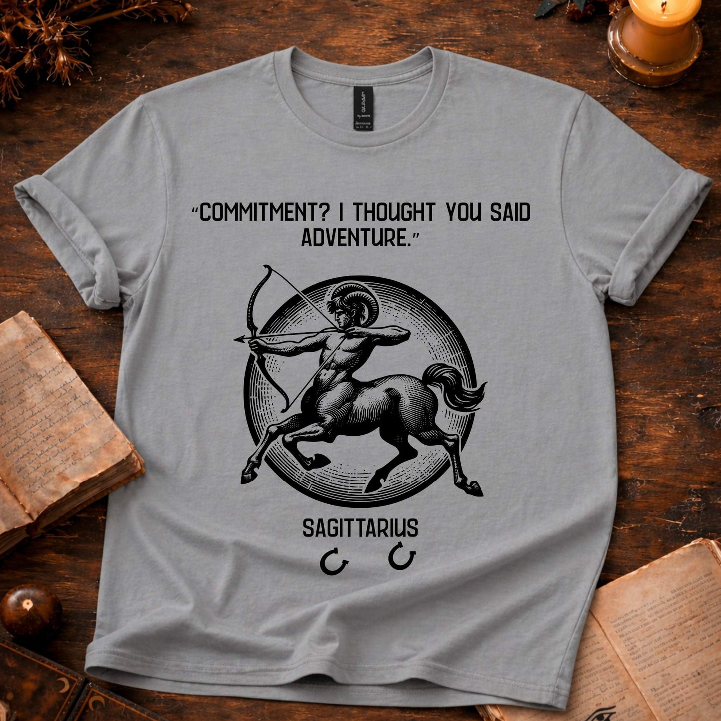 Commitment? - Sagittarius  T-Shirt