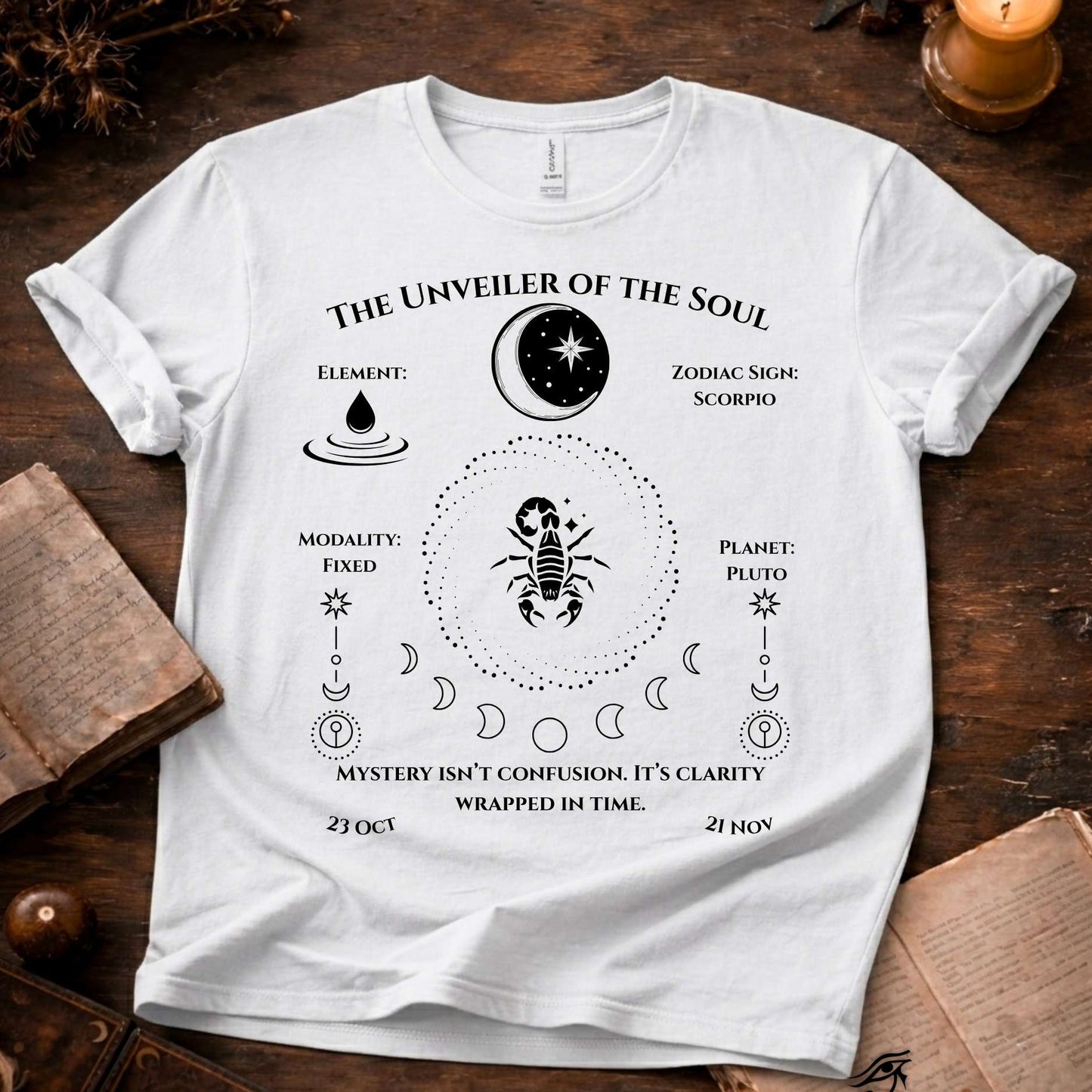 The Unveiler of the Soul(Scorpio)T-Shirt